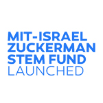 Launch of the MIT-Israel Zuckerman Stem Fund