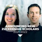 New Cohort: Announcing New Zuckerman Scholars 2021-2022